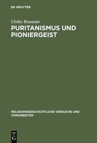 bokomslag Puritanismus und Pioniergeist