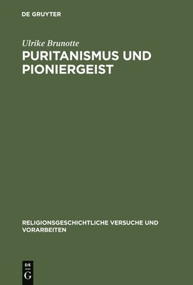 Puritaismus Und Pioniergeist 1