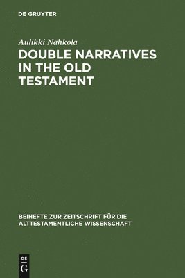 Double Narratives in the Old Testament 1