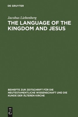 bokomslag The Language of the Kingdom and Jesus