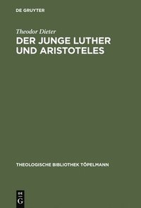 bokomslag Der junge Luther und Aristoteles
