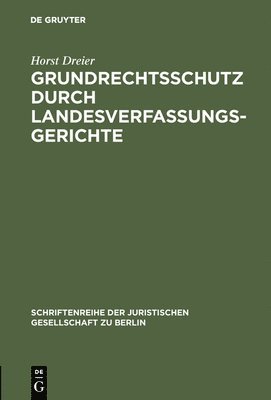 bokomslag Grundrechtsschutz durch Landesverfassungsgerichte