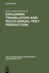 bokomslag Exploring Translation and Multilingual Text Production
