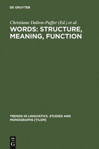 bokomslag Words: Structure, Meaning, Function