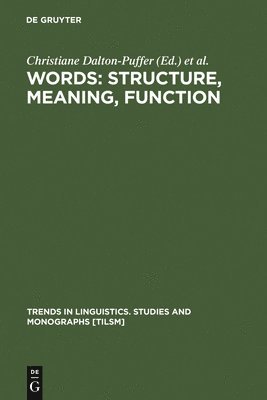 Words: Structure, Meaning, Function 1