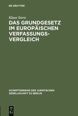 Klaus Stern - Grundgesetz im europäischen Verfassungsvergleich, Inbunden