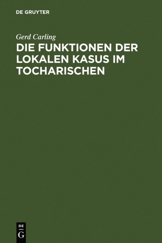 Die Funktionen der lokalen Kasus im Tocharischen 1