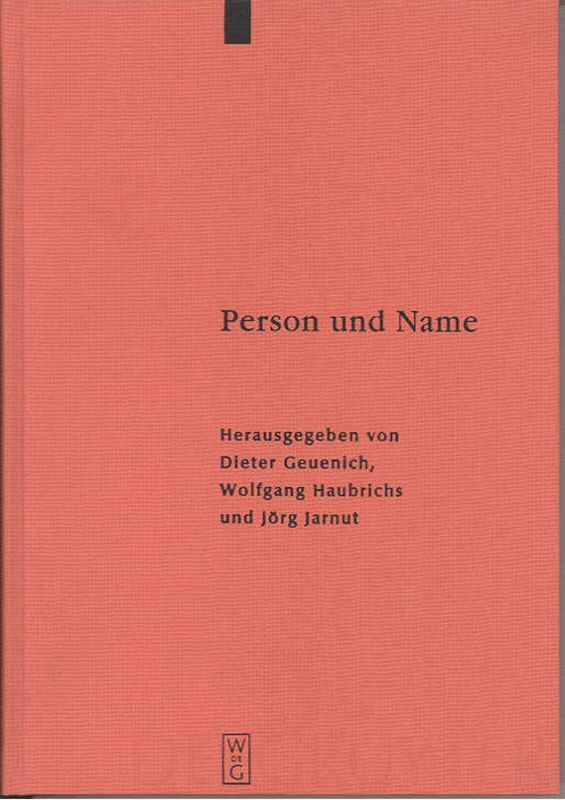 Dieter Geuenich, Wolfgang Haubrichs, Jörg Jarnut - Person und Name, Inbunden