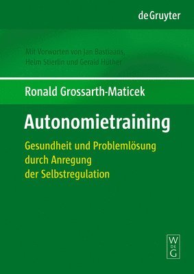 Ronald Grossarth-Maticek, Gerald H. Ther - Autonomietraining, Inbunden