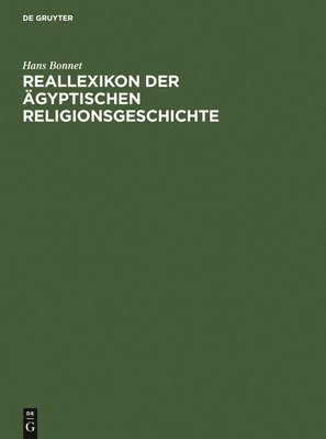 Reallexikon Der Ägyptischen Religionsgeschichte