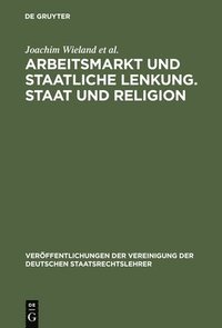 bokomslag Arbeitsmarkt Und Staatliche Lenkung. Staat Und Religion