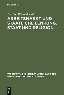 Arbeitsmarkt Und Staatliche Lenkung. Staat Und Religion 1