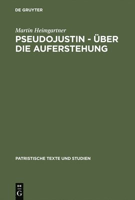 Pseudojustin  ber die Auferstehung 1