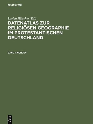 Datenatlas zur religiösen Geographie im protestantischen Deutschland