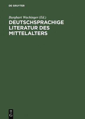 Burghart Wachinger - Deutschsprachige Literatur des Mittelalters, Häftad