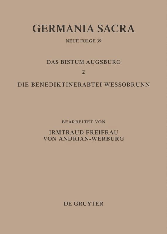 Das Bistum Augsburg 2. Die Benediktinerabtei Wessobrunn 1