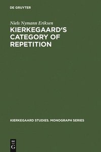 bokomslag Kierkegaard's Category of Repetition