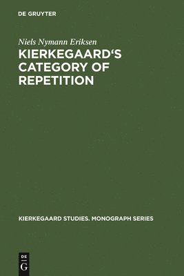 Kierkegaard's Category of Repetition 1