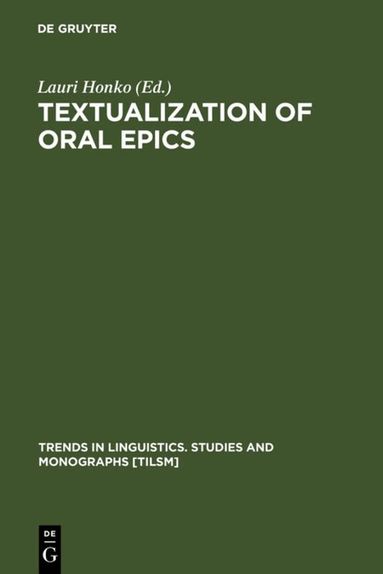 Lauri Honko - Textualization of Oral Epics, Inbunden