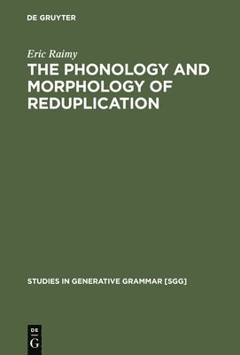 The Phonology and Morphology of Reduplication 1