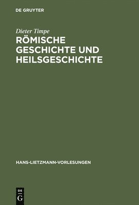 bokomslag Rmische Geschichte und Heilsgeschichte