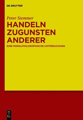 Peter Stemmer - Handeln Zugunsten Anderer, Inbunden
