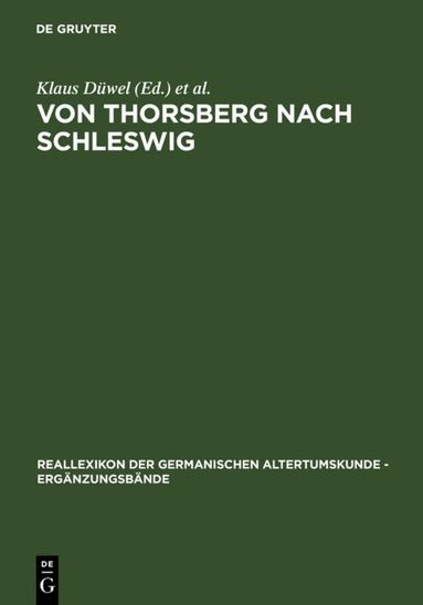 Klaus Düwel, Edith Marold, Christiane Zimmermann - Von Thorsberg nach Schleswig, Inbunden