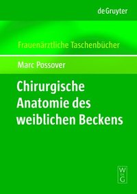 bokomslag Chirurgische Anatomie Des Weiblichen Beckens