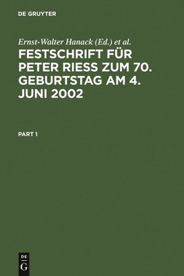 Festschrift Für Peter Rieß Zum 70. Geburtstag Am 4. Juni 2002
