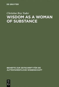 bokomslag Wisdom as a Woman of Substance