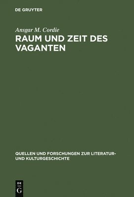 bokomslag Raum und Zeit des Vaganten