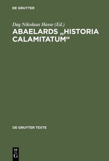Dag Nikolaus Hasse - Abaelards „Historia calamitatum“, Häftad