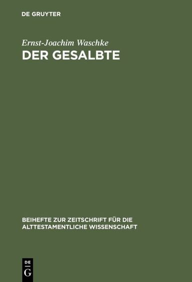 Ernst-Joachim Waschke - Gesalbte, Inbunden