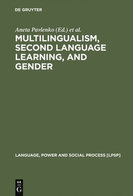 Multilingualism, Second Language Learning, and Gender 1