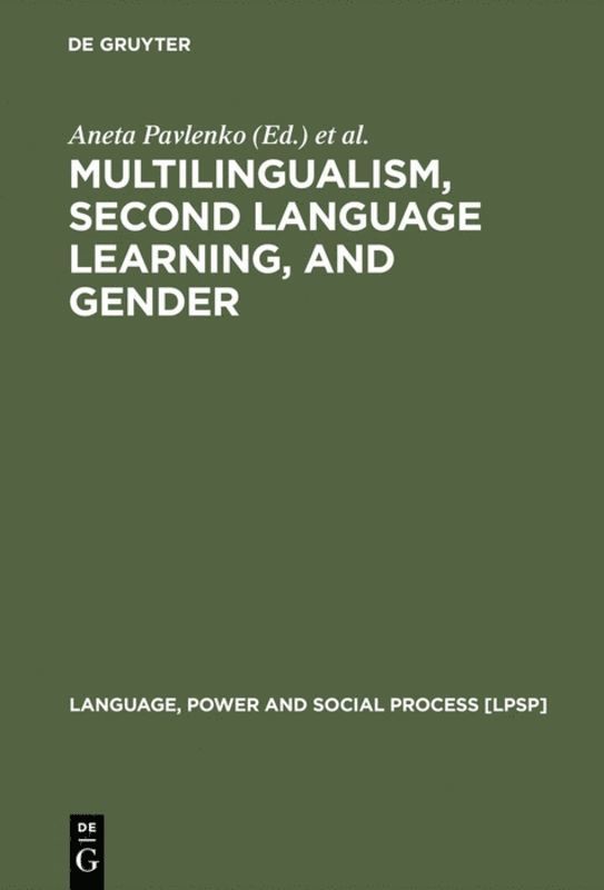 Multilingualism, Second Language Learning, and Gender 1