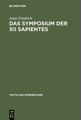 Das Symposium der XII sapientes 1