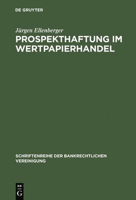 Jürgen Ellenberger - Prospekthaftung im Wertpapierhandel, Inbunden