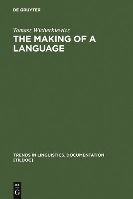bokomslag The Making of a Language