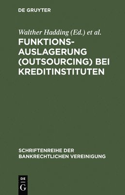 Walther Hadding, Hopt, Herbert Schimansky - Funktionsauslagerung (Outsourcing) bei Kreditinstituten, Inbunden