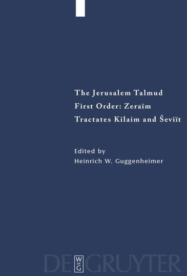 Heinrich W. Guggenheimer - Tractates Kilaim and Seviit, Inbunden