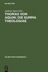 bokomslag Thomas von Aquin: Die Summa theologiae