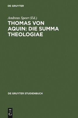 Thomas von Aquin: Die Summa theologiae 1