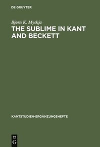 bokomslag The Sublime in Kant and Beckett