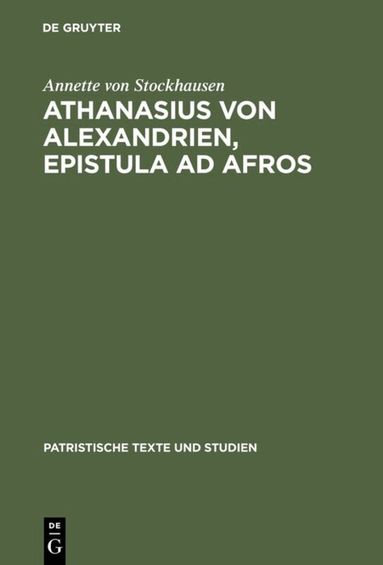 Annette von Stockhausen - Athanasius von Alexandrien, Epistula ad Afros, Inbunden