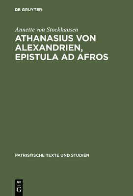 bokomslag Athanasius Von Alexandrien, Epistula AD Afros: Einleitung, Kommentar Und Übersetzung