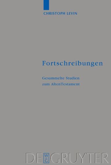 Christoph Levin - Fortschreibungen, Inbunden