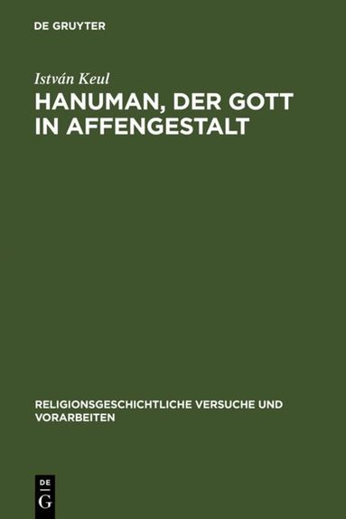 István Keul - Hanuman, der Gott in Affengestalt, Inbunden