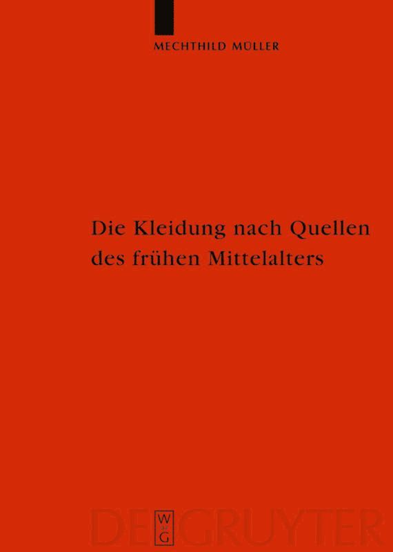 Die Kleidung nach Quellen des frhen Mittelalters 1