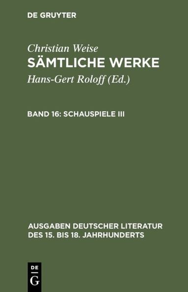 Christian Weise, Hans-Gert Roloff, Susanne Kura - Schauspiele III, Inbunden