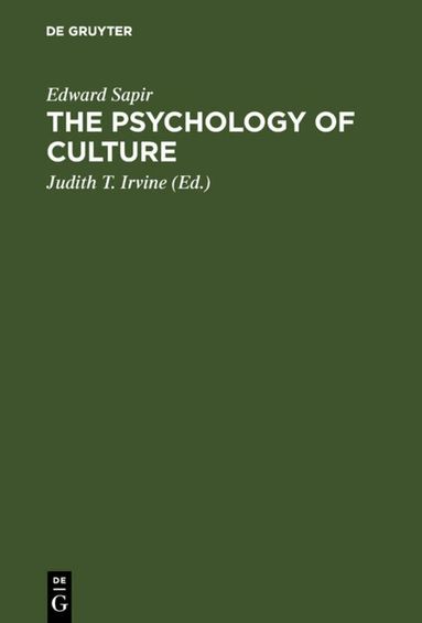 Edward Sapir, Judith T. Irvine - Psychology of Culture, Häftad